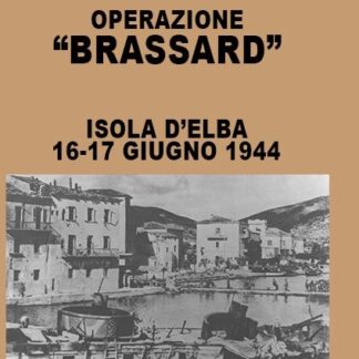 Copertina del libro Operazione Brassard - Isola d'Elba 16-17 giugno 1944